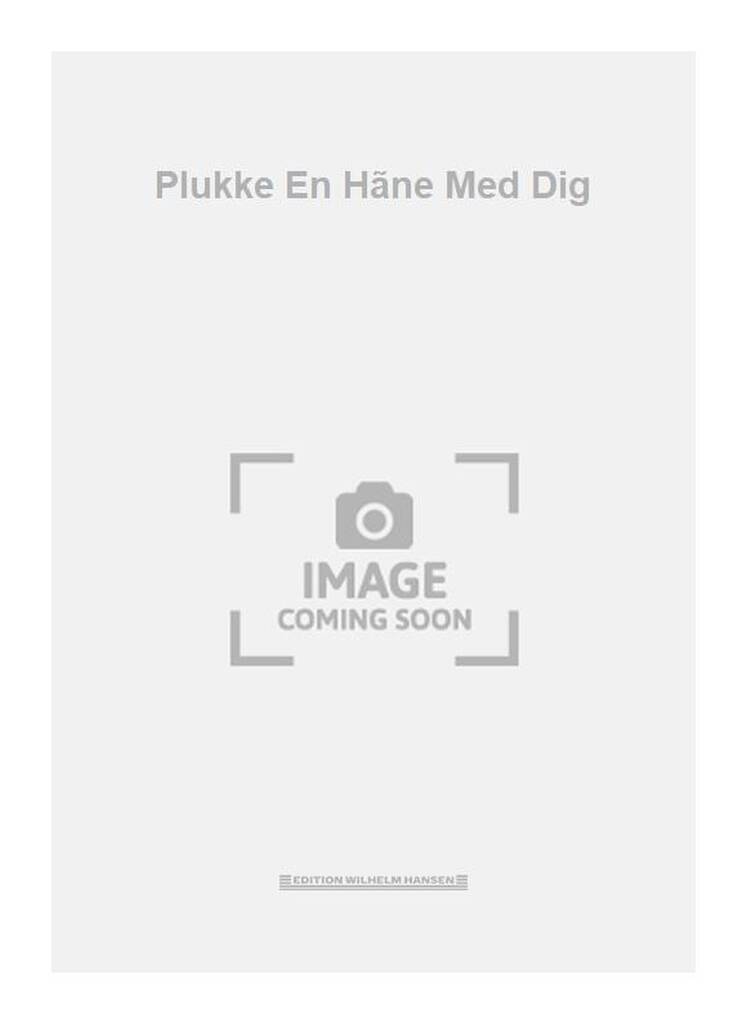 Plukke En Hãne Med Dig